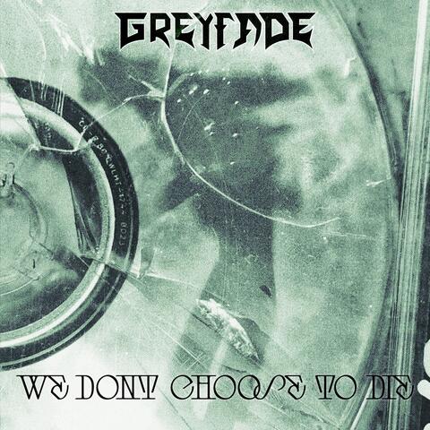 We Don't Choose to Die