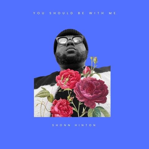 You Should Be with Me
