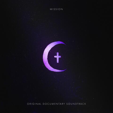 Mission (Original Documentary Soundtrack)