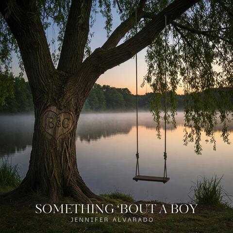 Something 'Bout A Boy