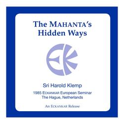 The Mahanta's Hidden Ways