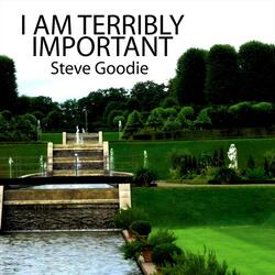 I Am Terribly Important