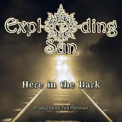 Here in the Dark