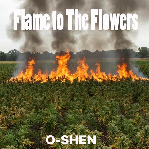 Flame to The Flowers