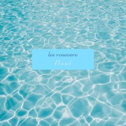 Float, Pt. 2