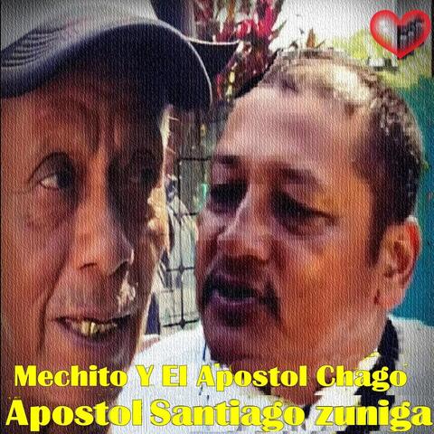 Mechito Y El Apostol Chago