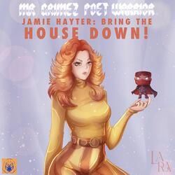 Jamie Hayter: Bring the House Down!