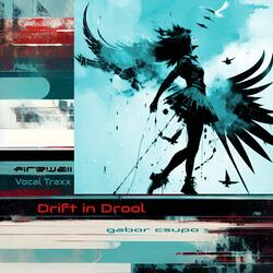 Drift in Drool (Moonlit Vocal Mixx)