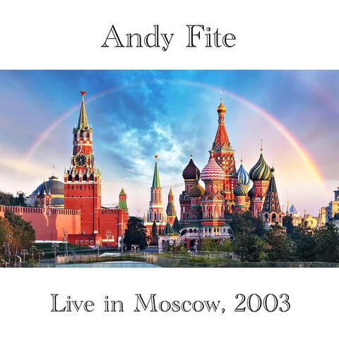 Live in Moscow, 2003