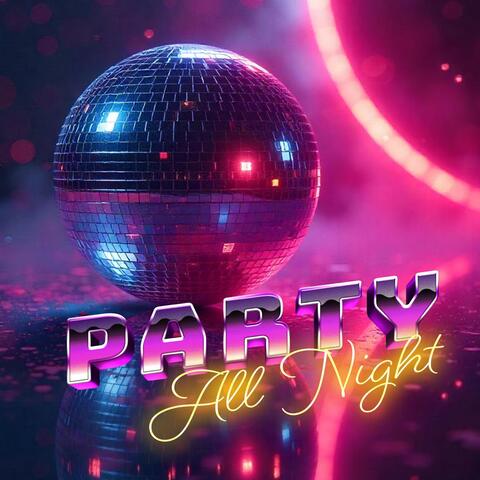 Party All Night