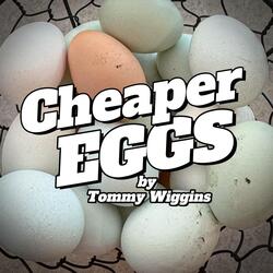Cheaper Eggs