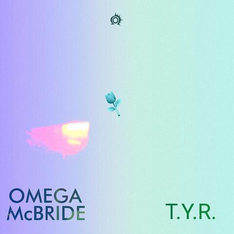 T.Y.R. (Treat You Right)