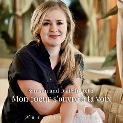 Samson and Dalilah, Act 2: Mon cœur s'ouvre à ta voix