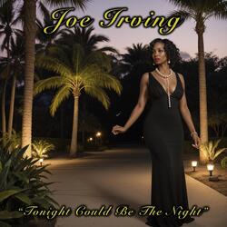 Tonight Could Be the Night