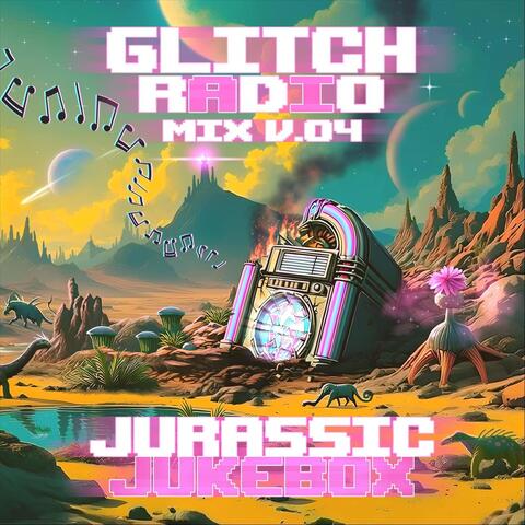 Mix v.04 Jurassic Jukebox