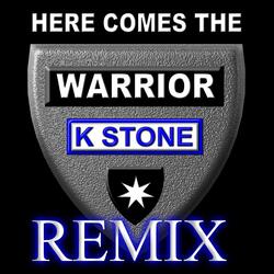Here Comes the Warrior - Remix