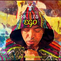 Ego (feat. Mickey Synteklas)