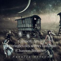 Carmen, Act II: Les Tringles Des Sistres Tintaient (Chanson Boheme)