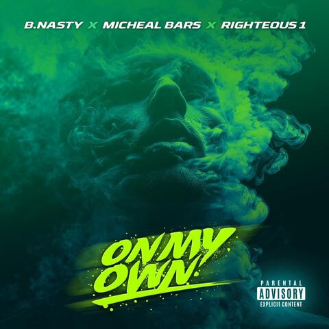 On My Own (feat. Michael Bars & Righteous One)