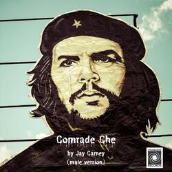 Comrade Che, Male Version