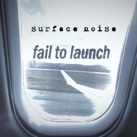 Fail to Launch