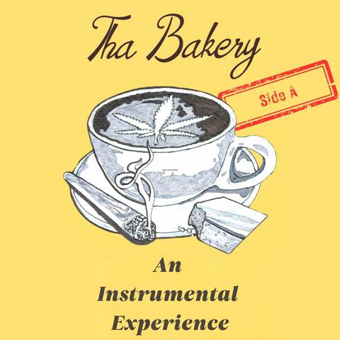 Tha Bakery: An Instrumental Experience.