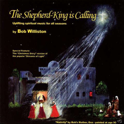 The Shepherd-King Is Calling