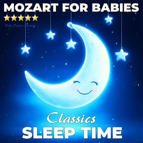 Mozart for Babies: Sleep Time Classics