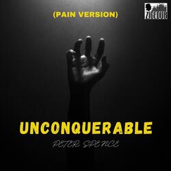 Unconquerable (Pain Version)