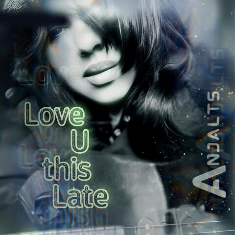 Love U This Late
