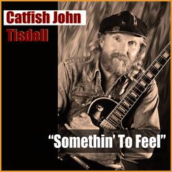 Somethin' To Feel
