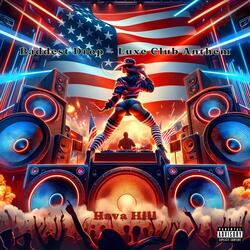 Baddest Drop – Luxe Club Anthem