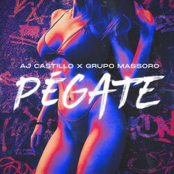 Pégate (feat. Grupo Massoro)