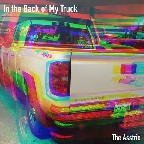 In the Back of My Truck