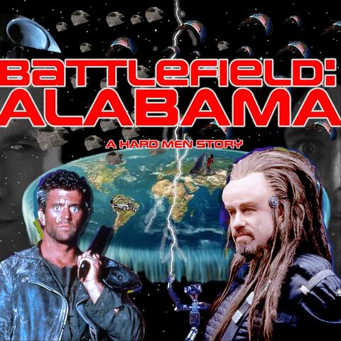 Battlefield: Alabama - A Hard Men Story
