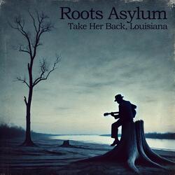 Take Her Back, Louisiana