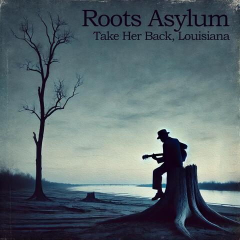 Take Her Back, Louisiana