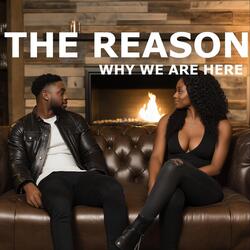 The Reason Why We Are Here (feat. Cy Fice)