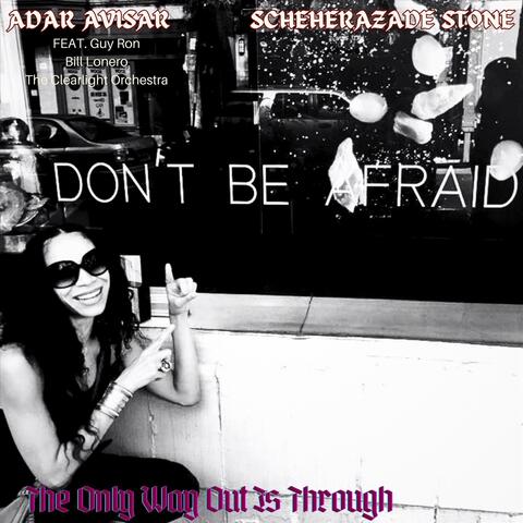 The Only Way out Is Through (feat. Bill Lonero, Guy Ron, Noam Rapaport & The Clearlight orchestra)