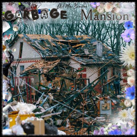 Garbage Mansion