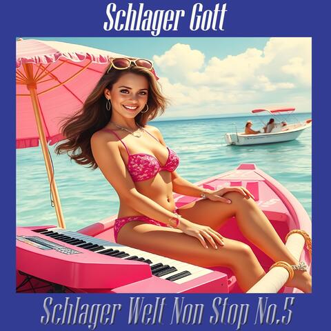 Schlager Welt Non Stop No. 5