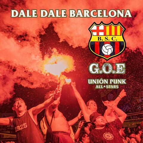 Dale Dale Barcelona (feat. Unión Punk All Stars)