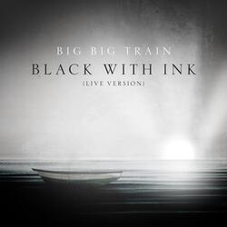 Black with Ink (Live)