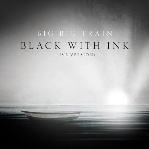 Black with Ink (Live)