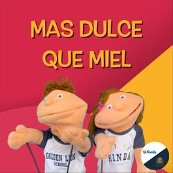Mas Dulce Que Miel