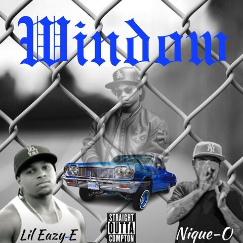 Window (feat. Lil Eazy-E)