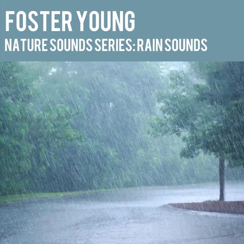 Nature Sounds Series: Rain Sounds