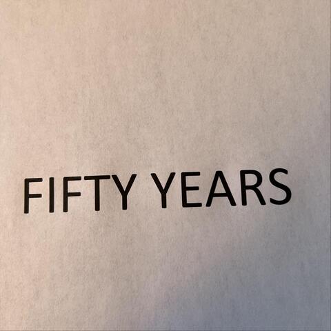 Fifty Years