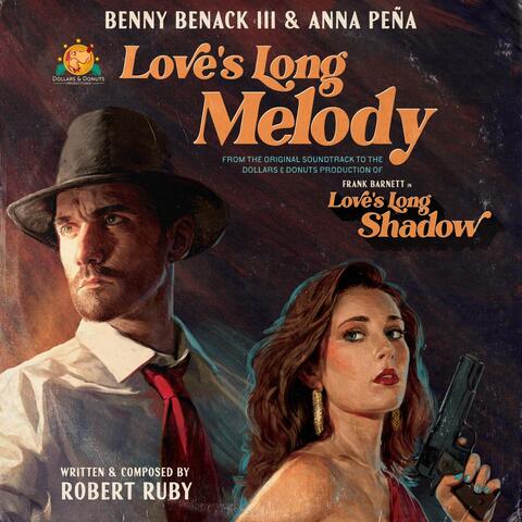 Love's Long Melody