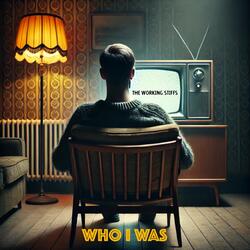 Who I Was